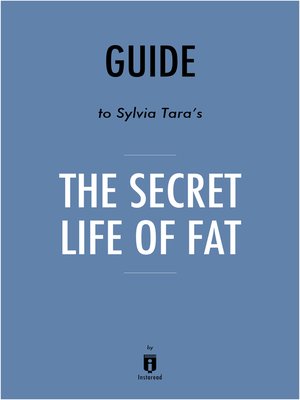 cover image of Guide to Sylvia Tara's The Secret Life of Fat by Instaread